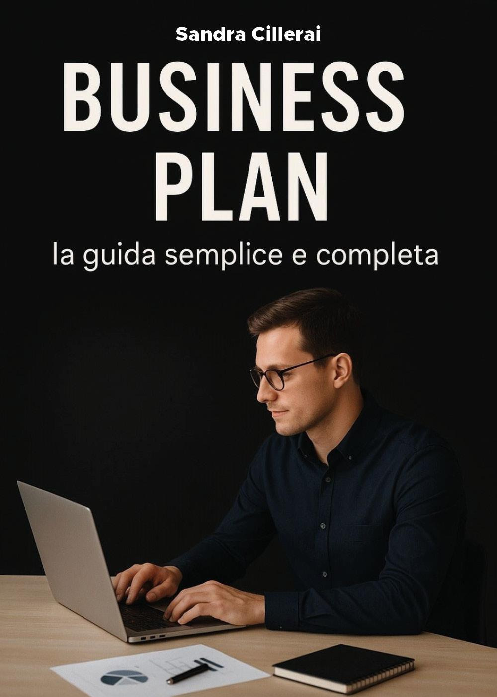 Business plan. La guida semplice e completa