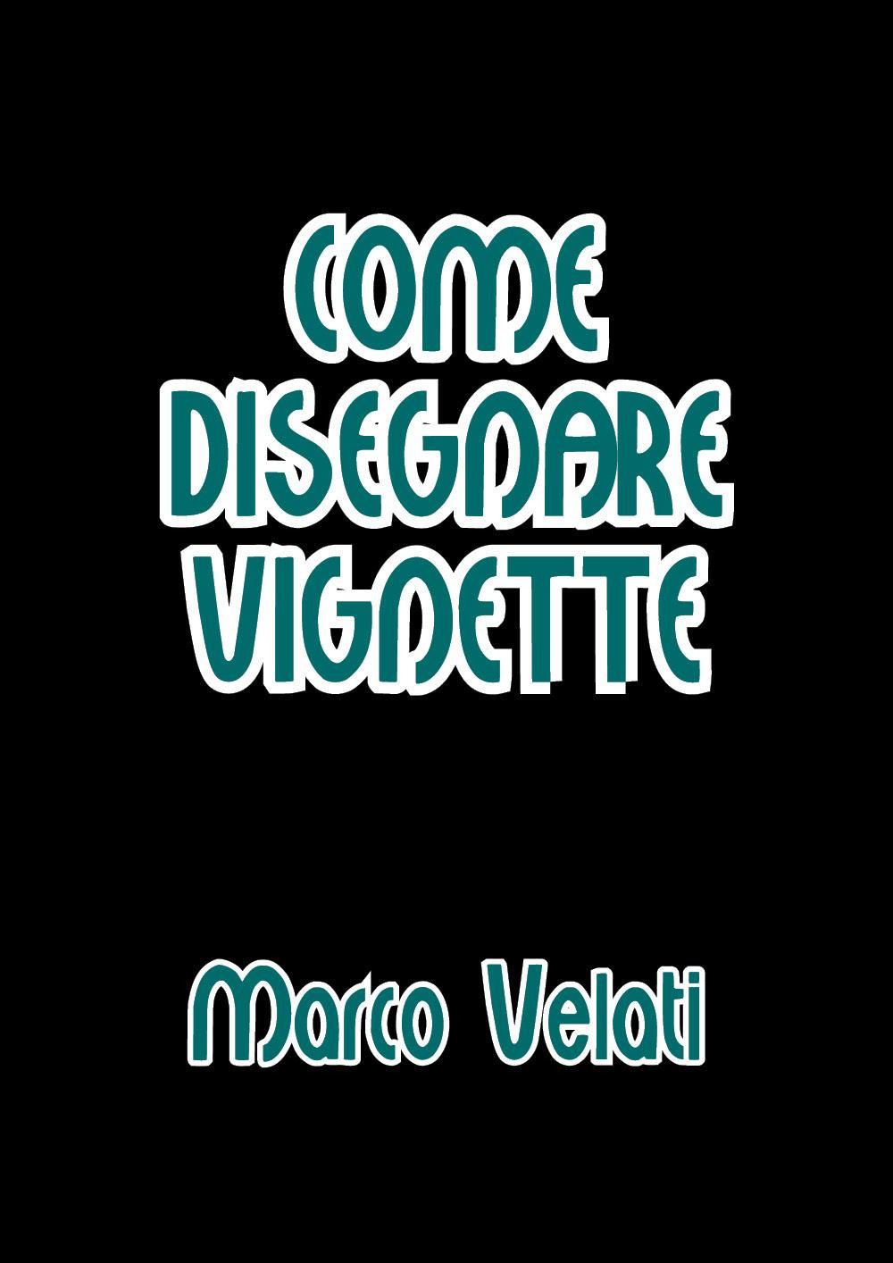 Come disegnare vignette