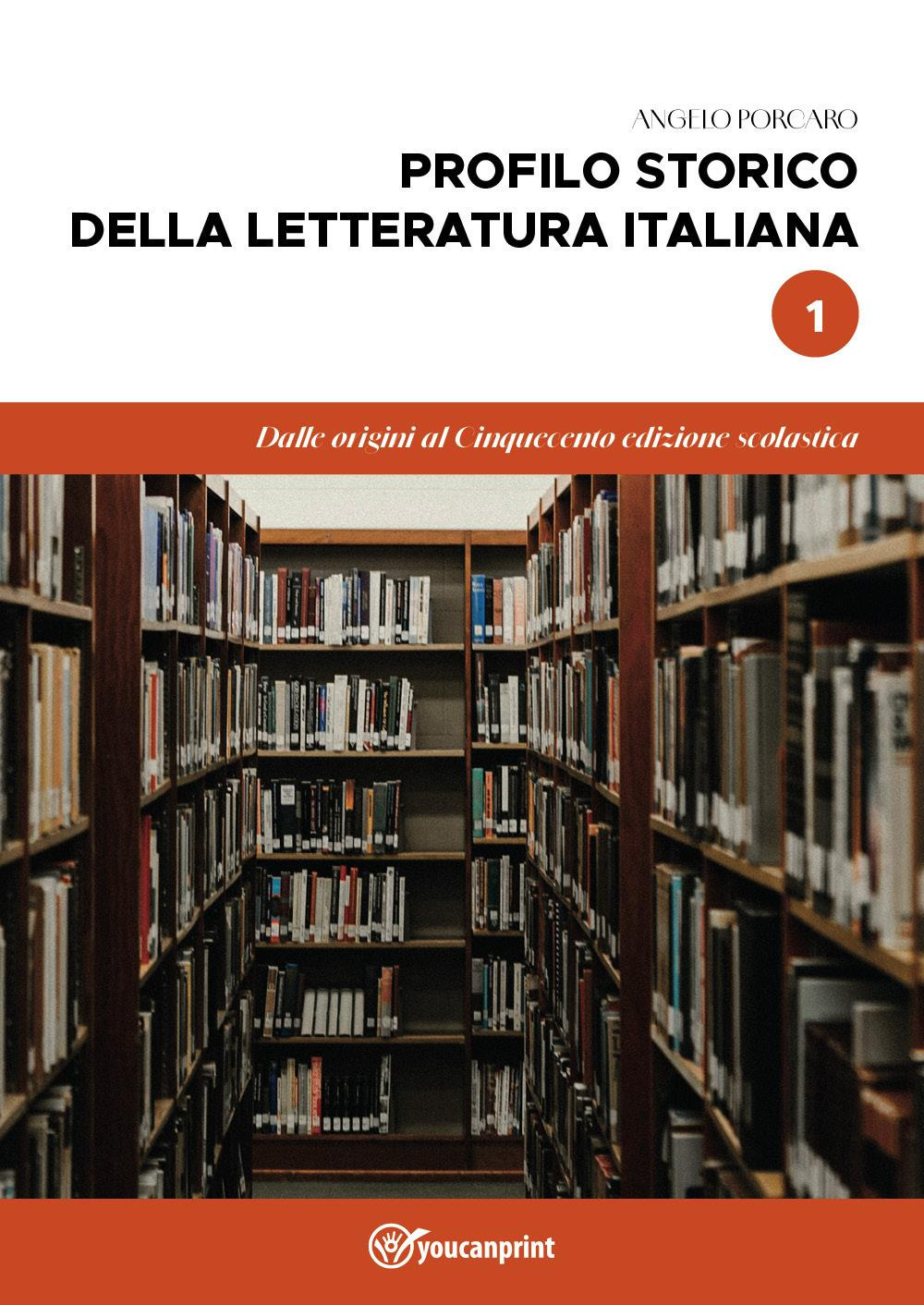 Profilo storico della letteratura italiana. Vol. 1: Dalle origini al Cinquecento