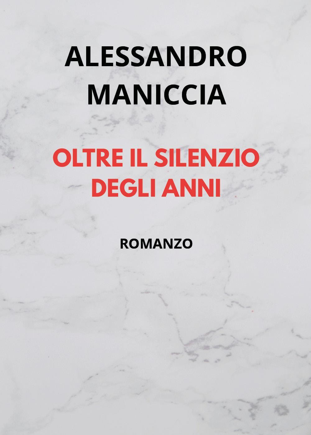 Oltre il silenzio degli anni