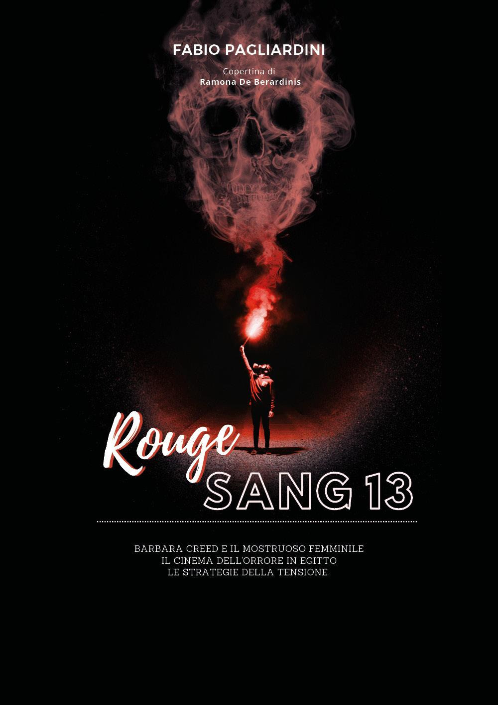 Rouge sang: raccolta di scritti sul cinema dell'orrore. Vol. 13