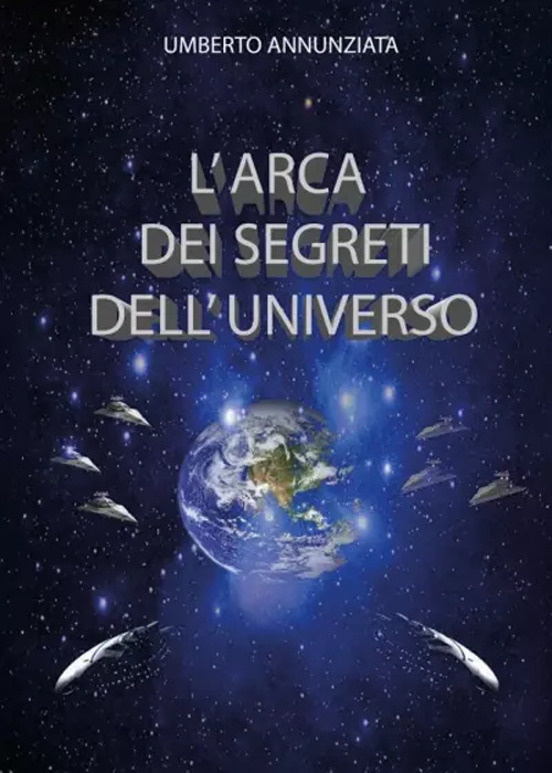 L'arca dei segreti dell'universo