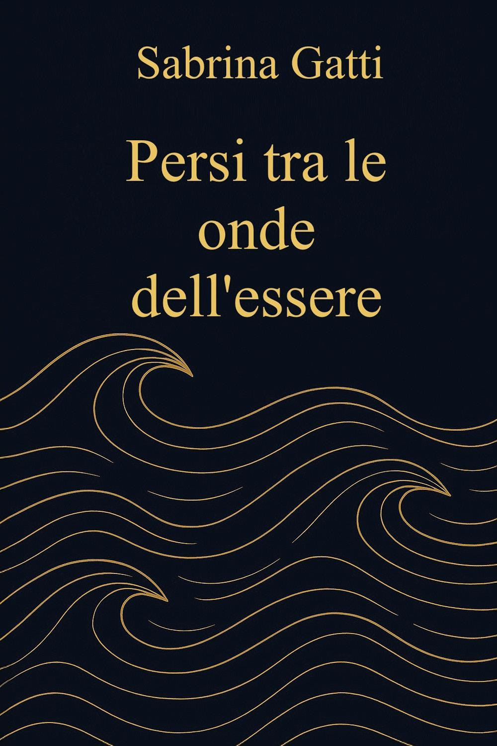 Persi tra le onde dell'essere