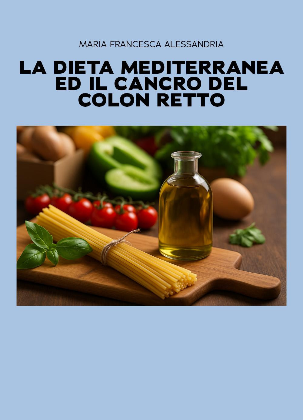 La dieta mediterranea ed il cancro del colon retto