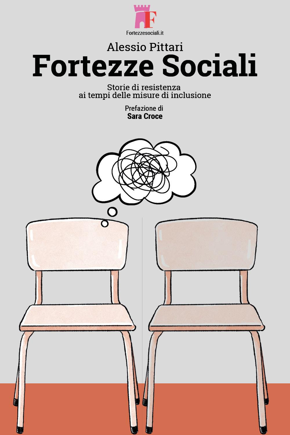 Fortezze sociali. Storie di resistenza ai tempi delle misure di inclusione