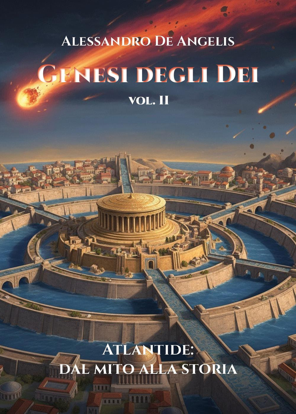 Genesi degli dei. Vol. 2: Atlantide: dal mito alla storia