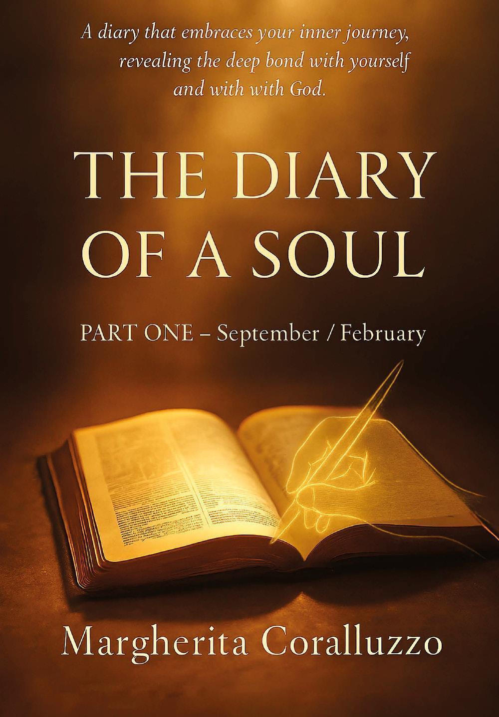 The diary of a soul. Vol. 1: September-February