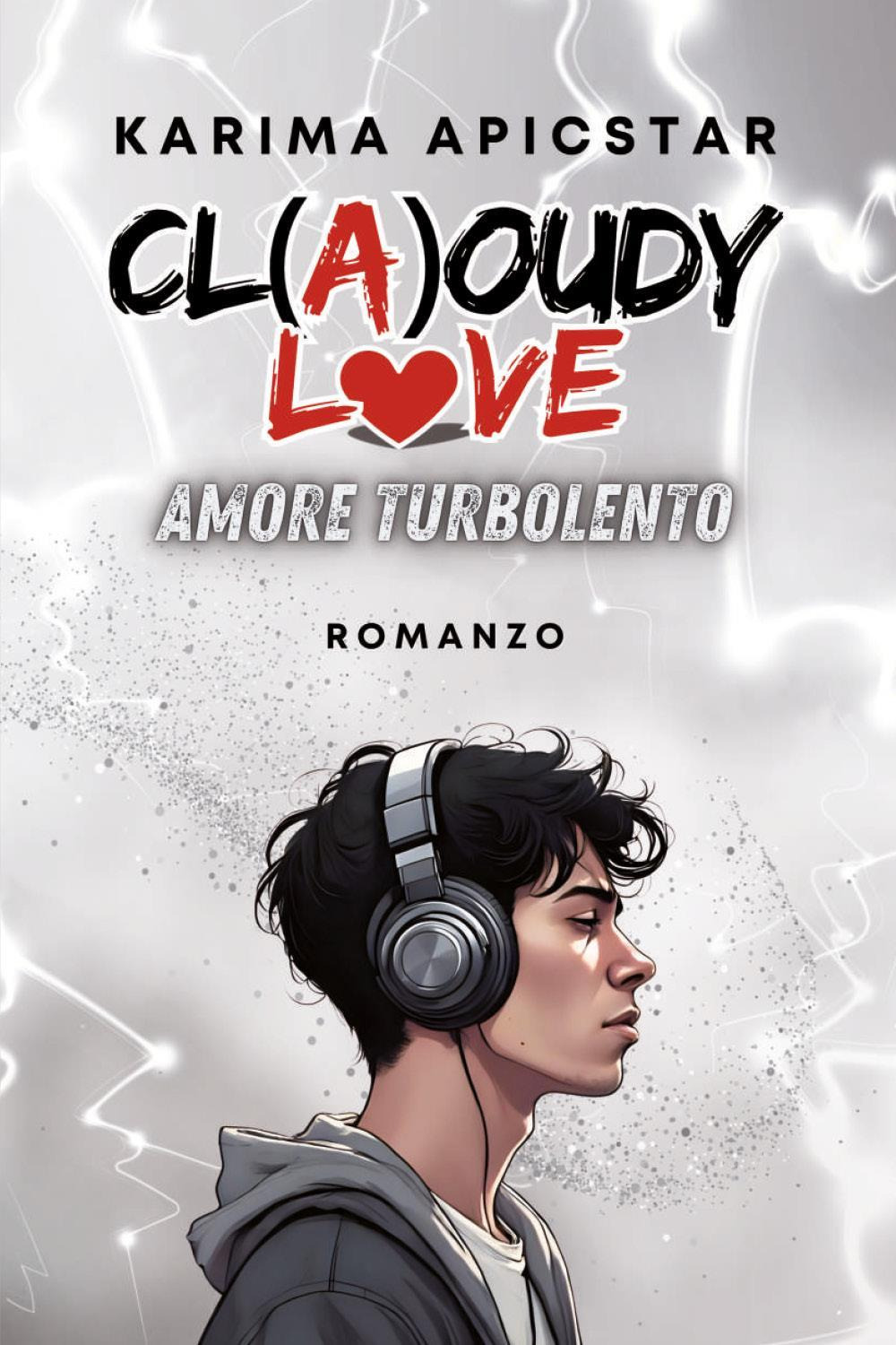 Cl(a)oudy love. Amore turbolento