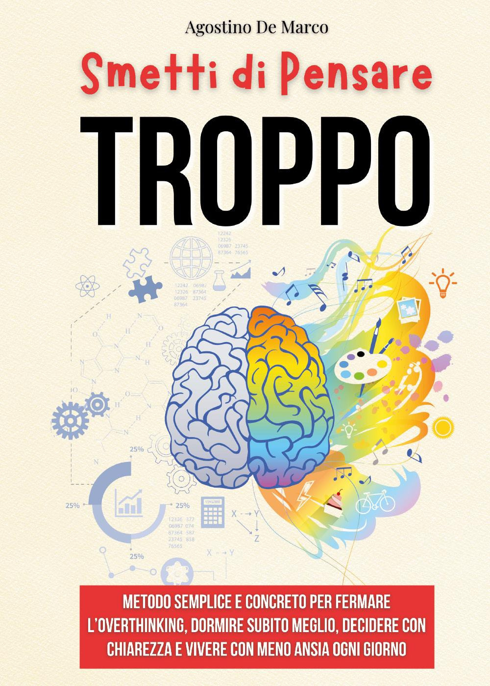 Smetti di pensare troppo