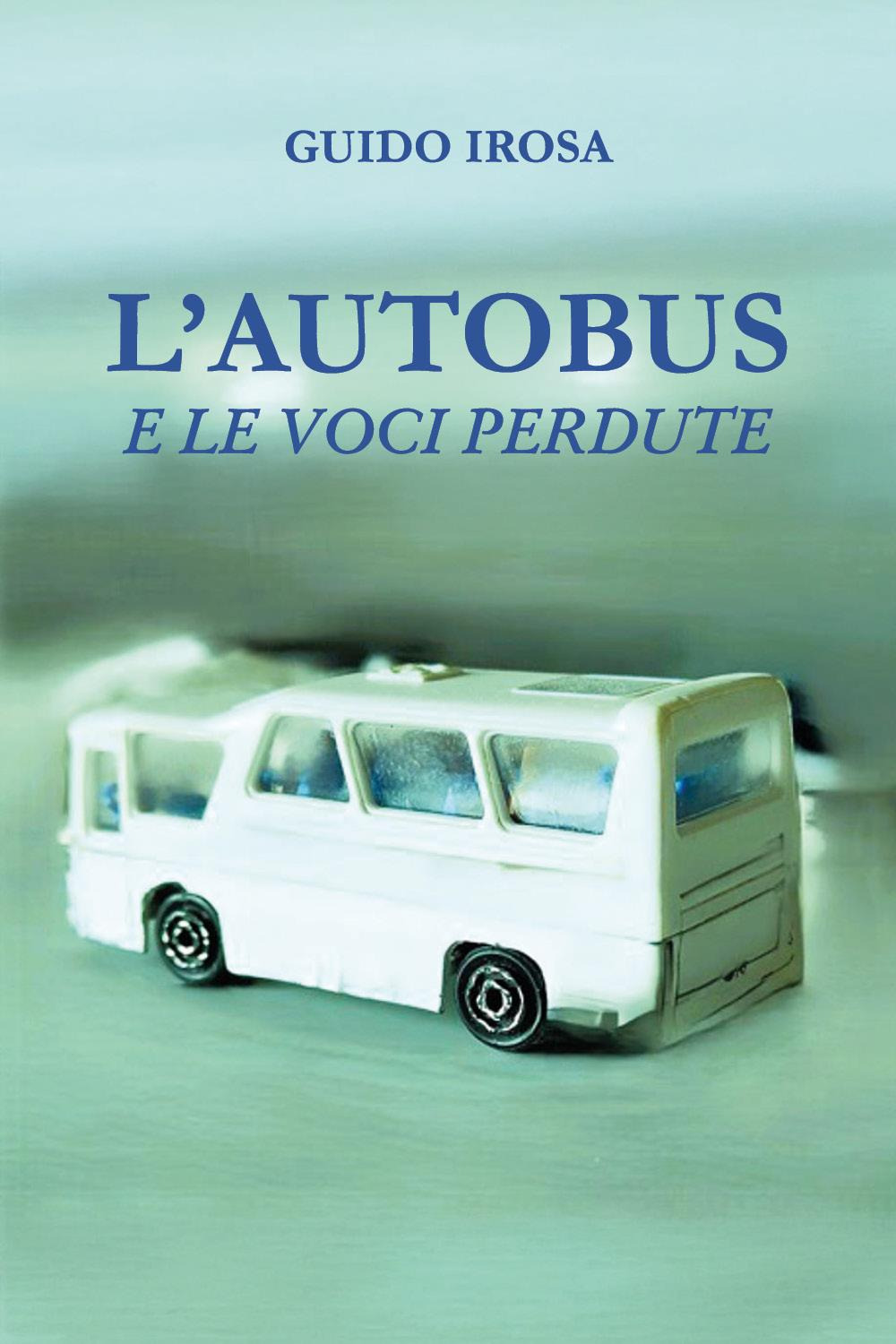 L'autobus e le voci perdute