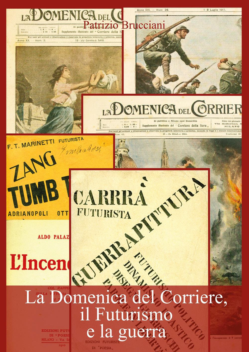 La Domenica del Corriere, il Futurismo e la guerra