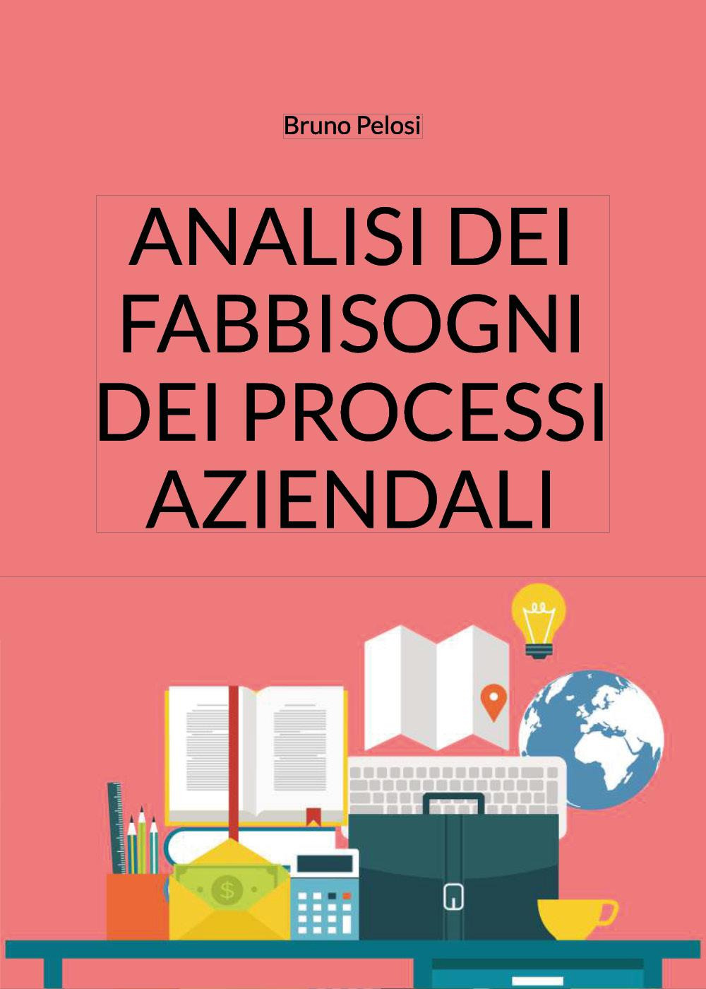 Analisi dei fabbisogni dei processi aziendali