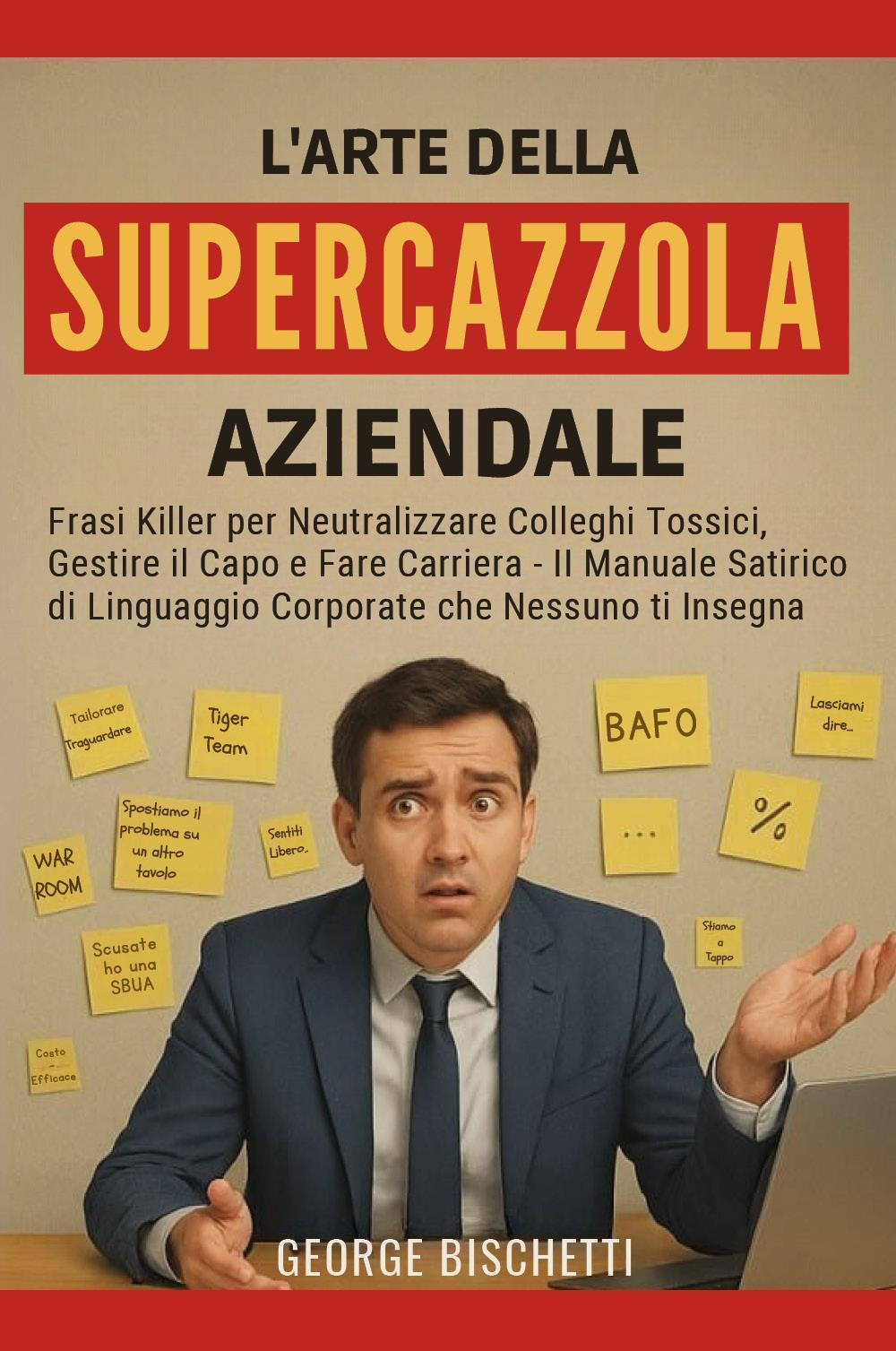 L'arte della supercazzola aziendale
