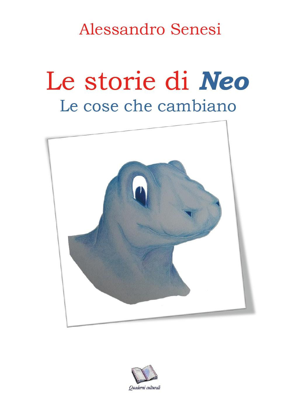 Le cose che cambiano. Le storie di Neo