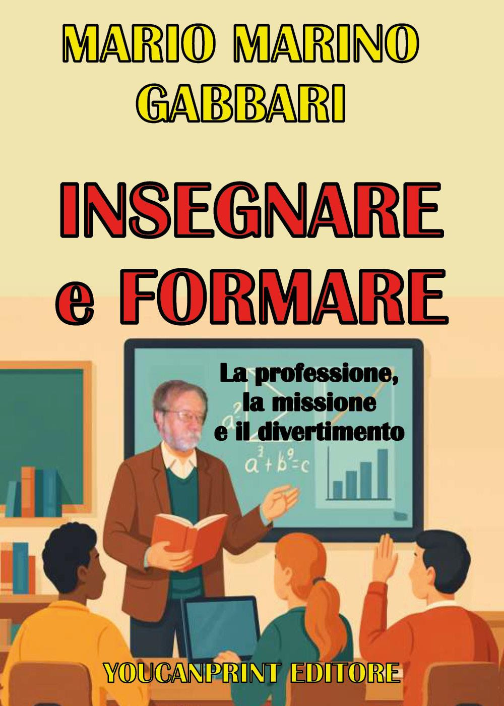 Insegnare e formare. La professione, la missione e il divertimento