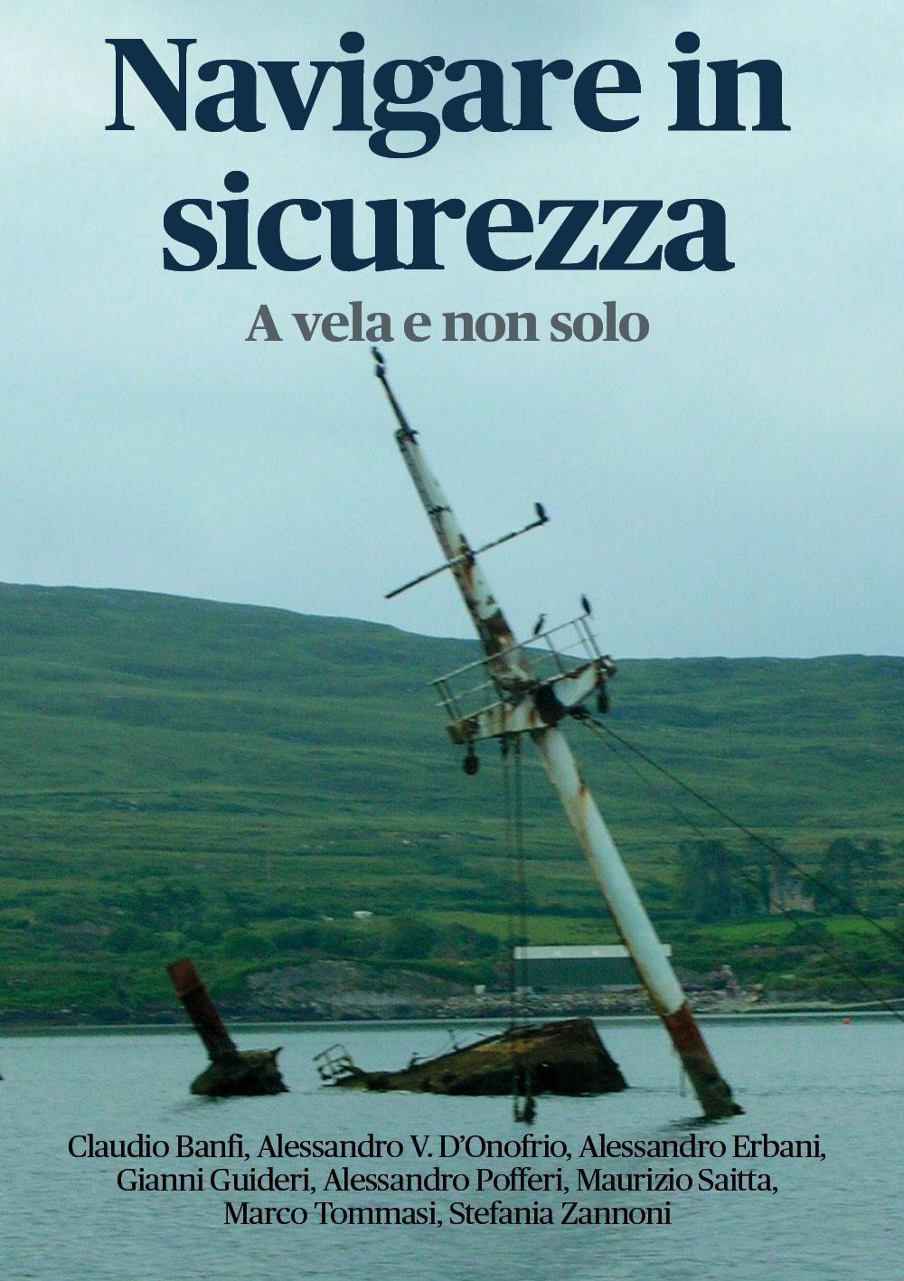 Navigare in sicurezza. A vela e non solo