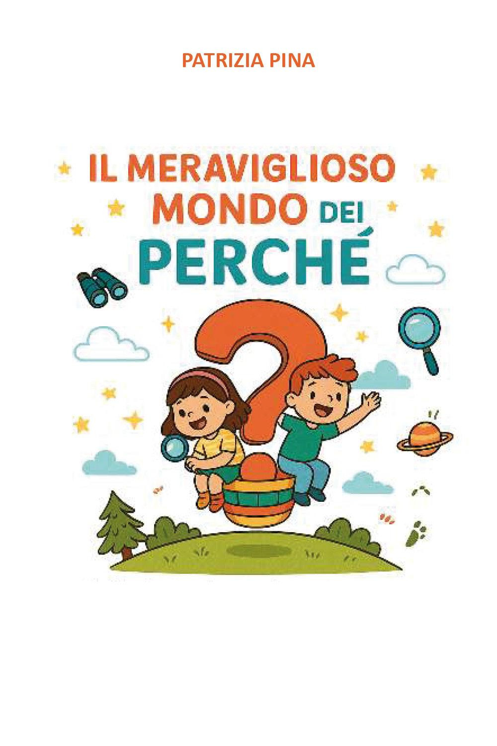 Il meraviglioso mondo dei perché