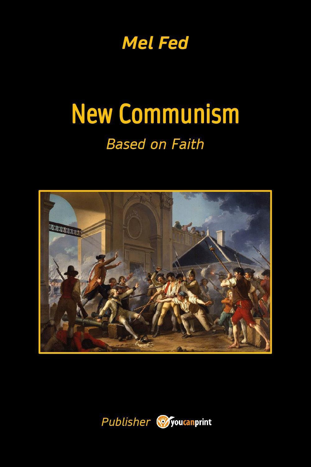 New communism. Based on faith