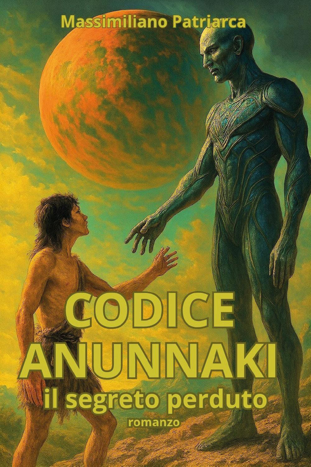 Codice Anunnaki. Il segreto perduto