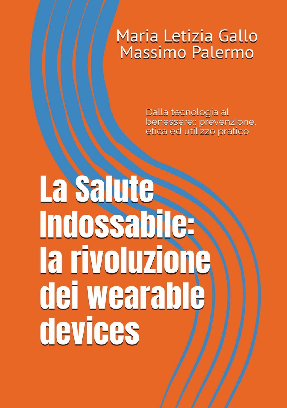 La salute indossabile: la rivoluzione dei wearable devices