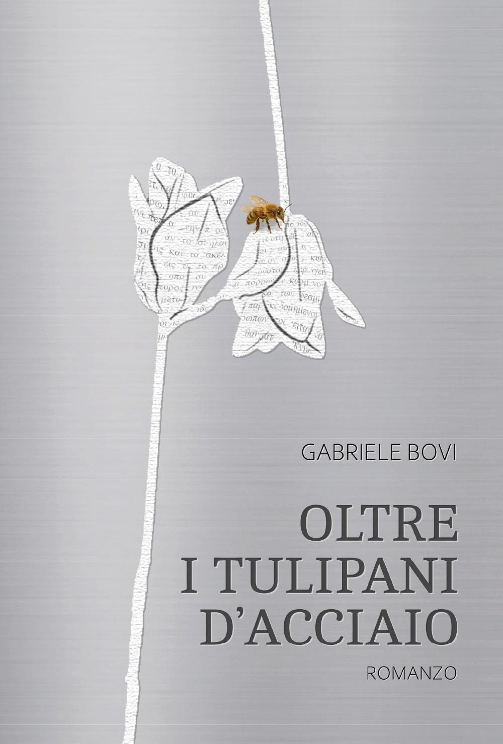 Oltre i tulipani d'acciaio
