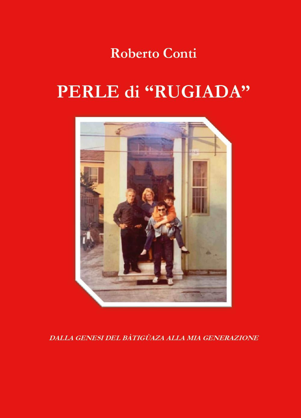 Perle di «rugiada». Dalla genesi del Bàtigùaza alla mia generazione