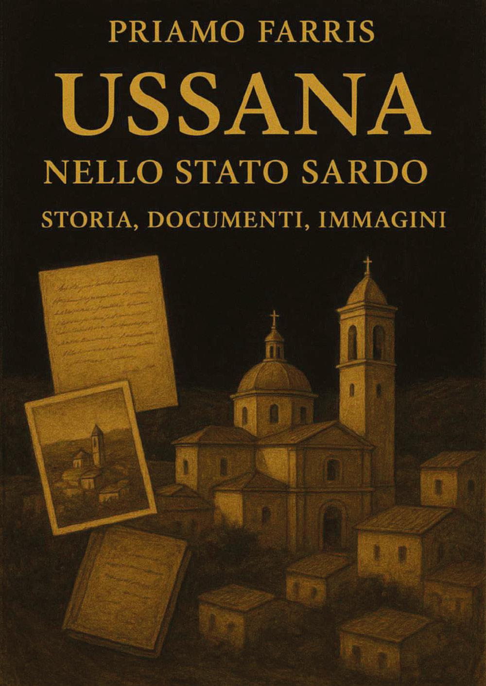 Ussana nello Stato Sardo. Storia, documenti, immagini