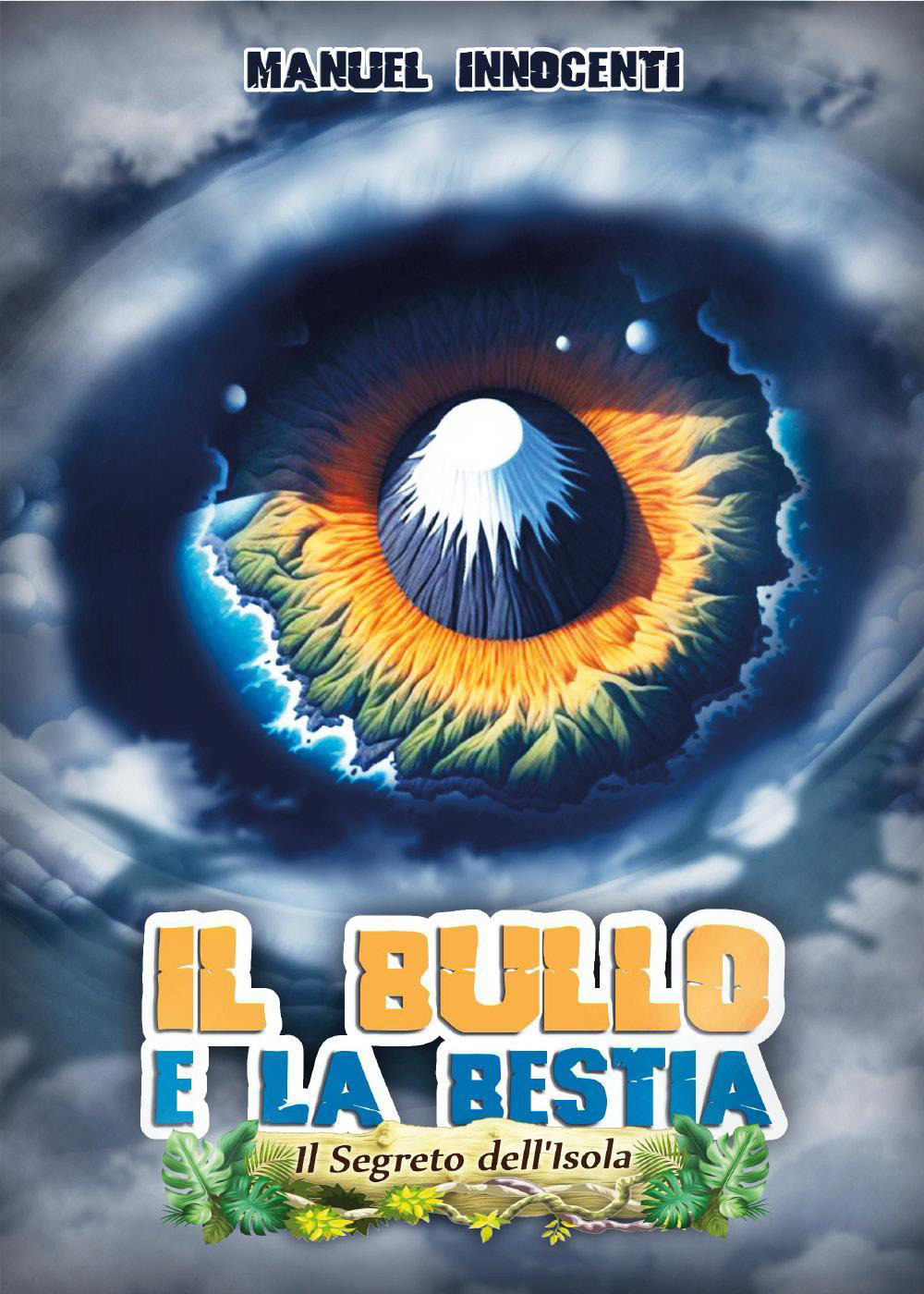 Il bullo e la bestia. Il segreto dell'isola
