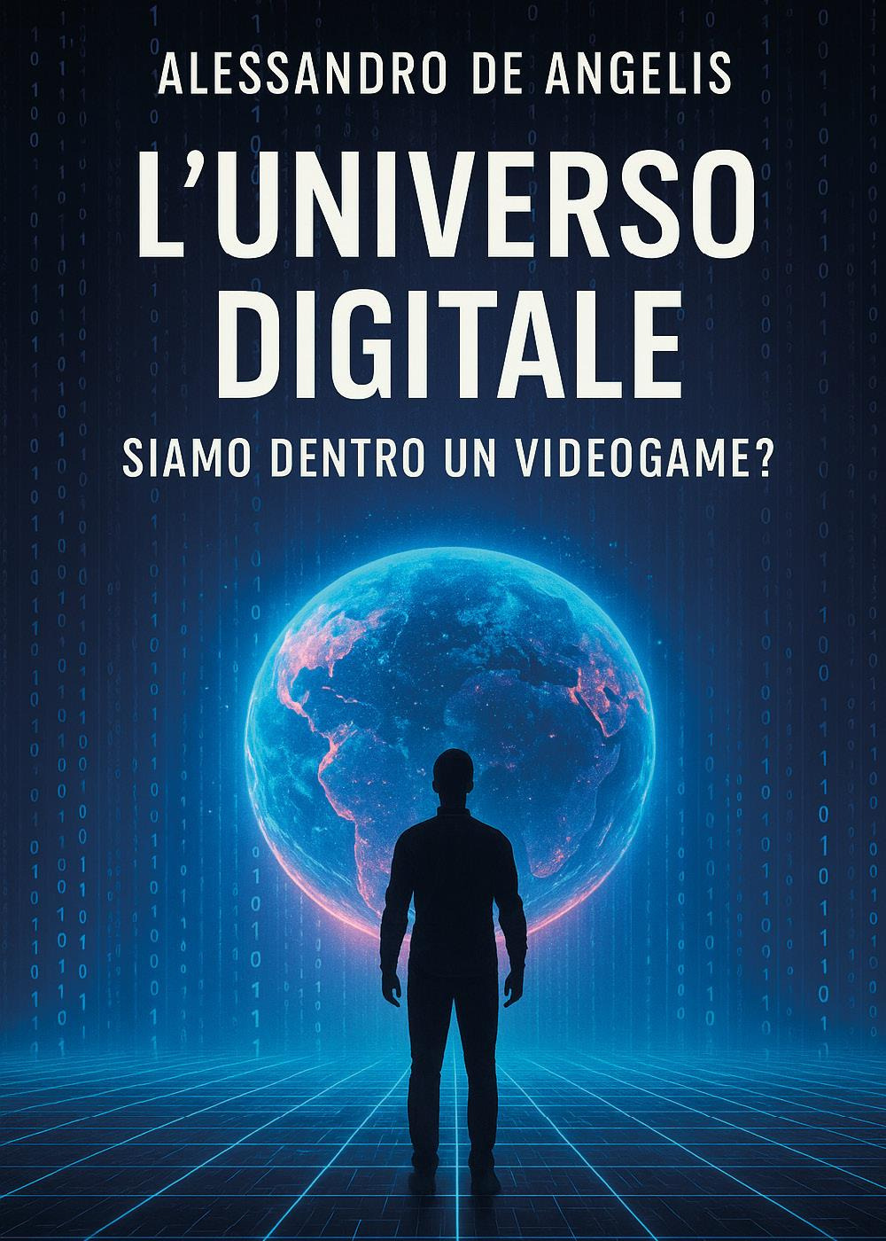 L'universo digitale: siamo dentro un videogame?