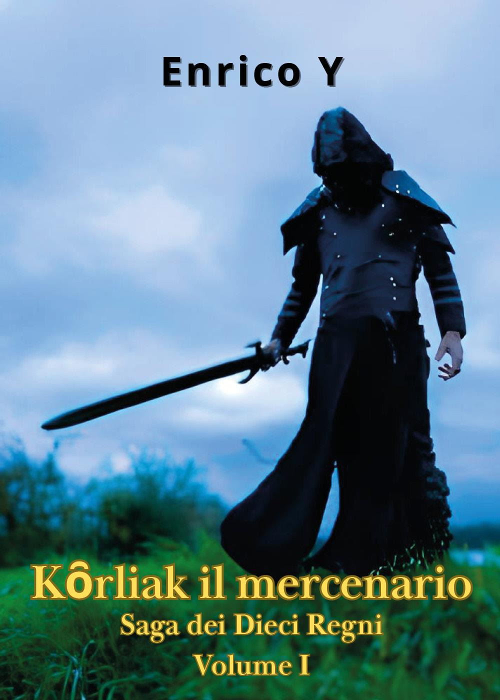 Korliak il mercenario. Vol. 1