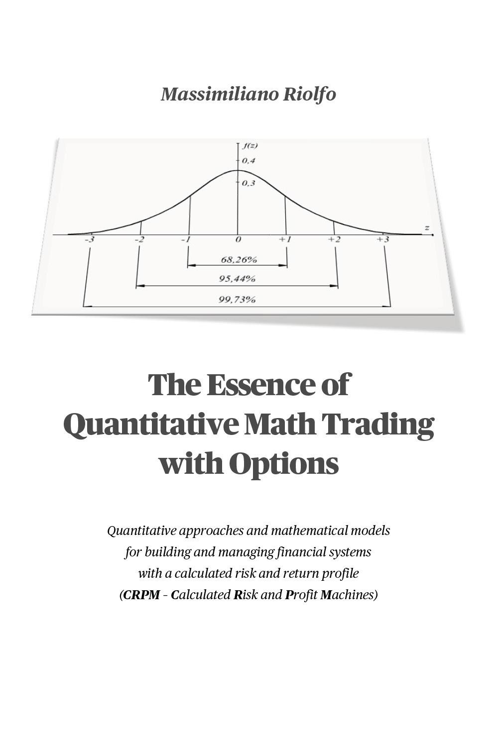 The essence of quantitative math trading with options