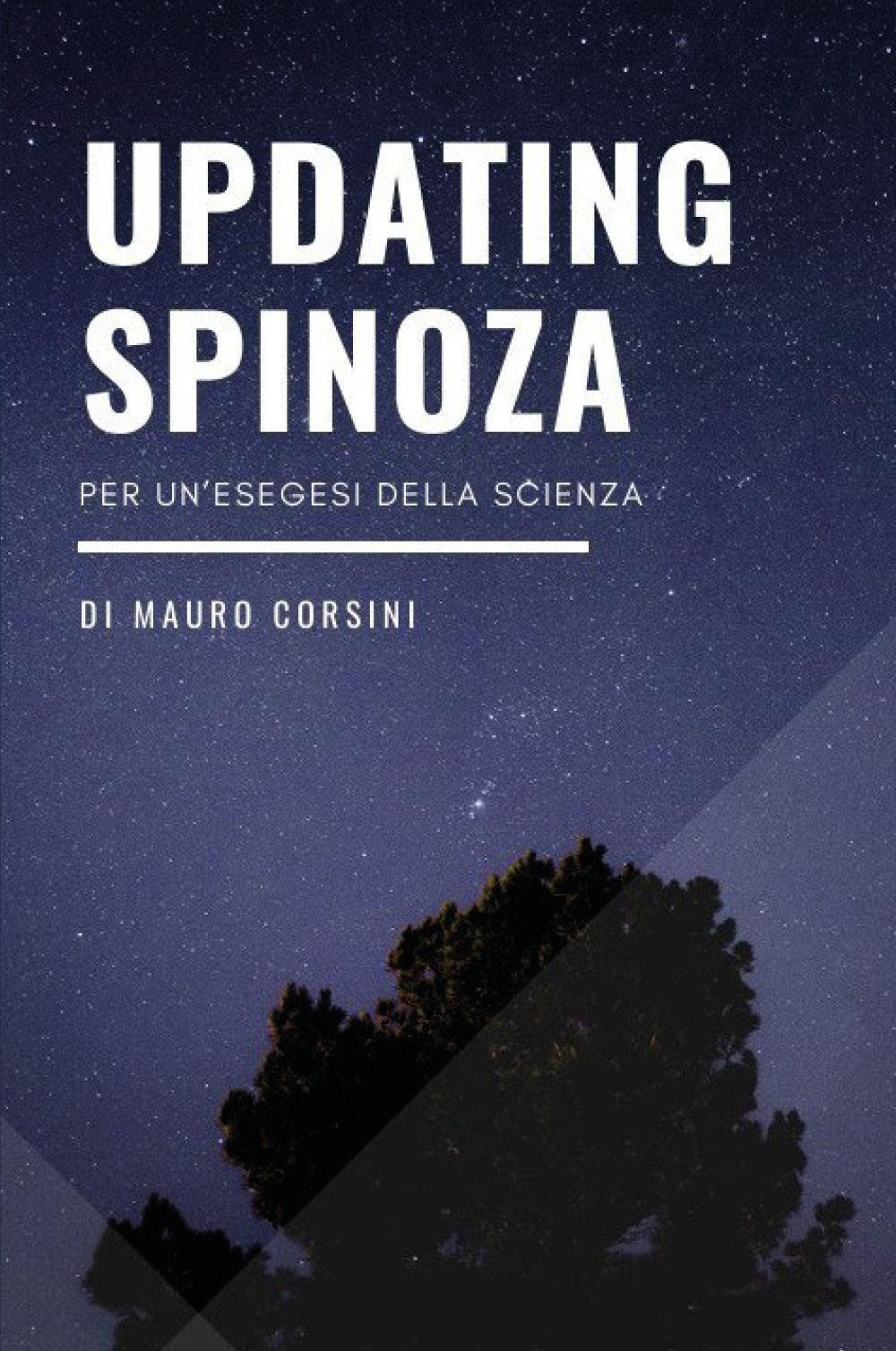 Updating Spinoza. Per un'esegesi della scienza