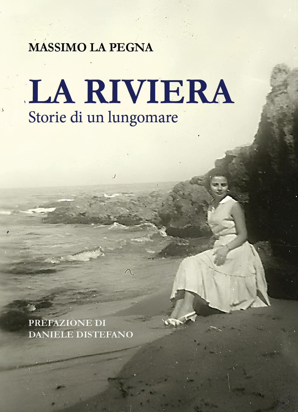 La Riviera. Storie di un lungomare