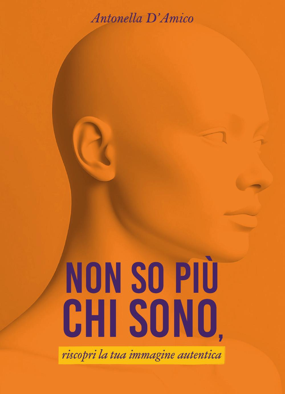 Non so più chi sono, riscopri la tua immagine autentica