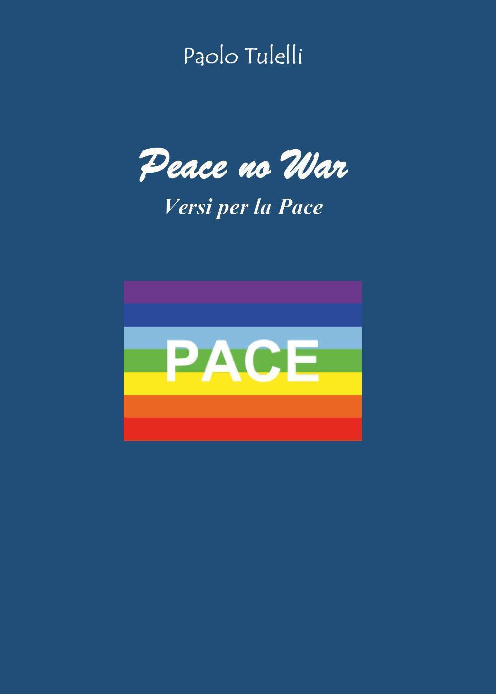 Peace no war. Versi per la pace