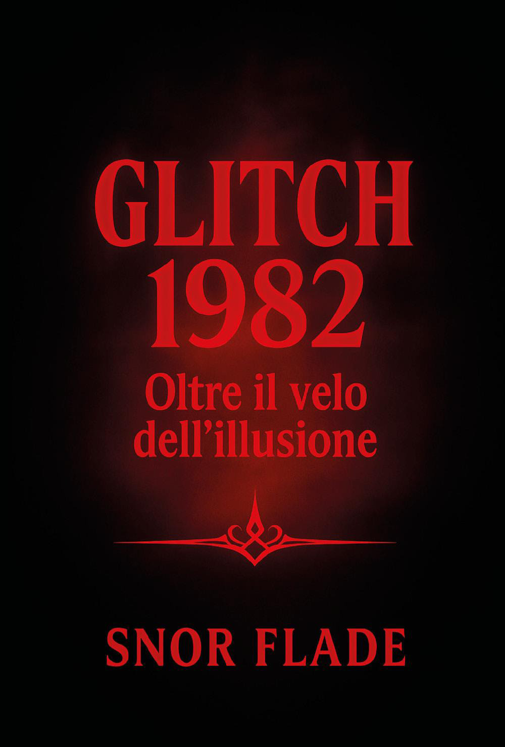 Glitch 1982. Oltre il velo dell'illusione