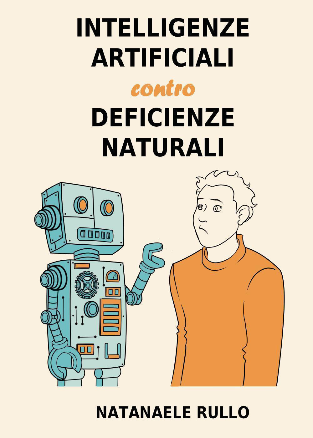 Intelligenze artificiali contro deficienze naturali