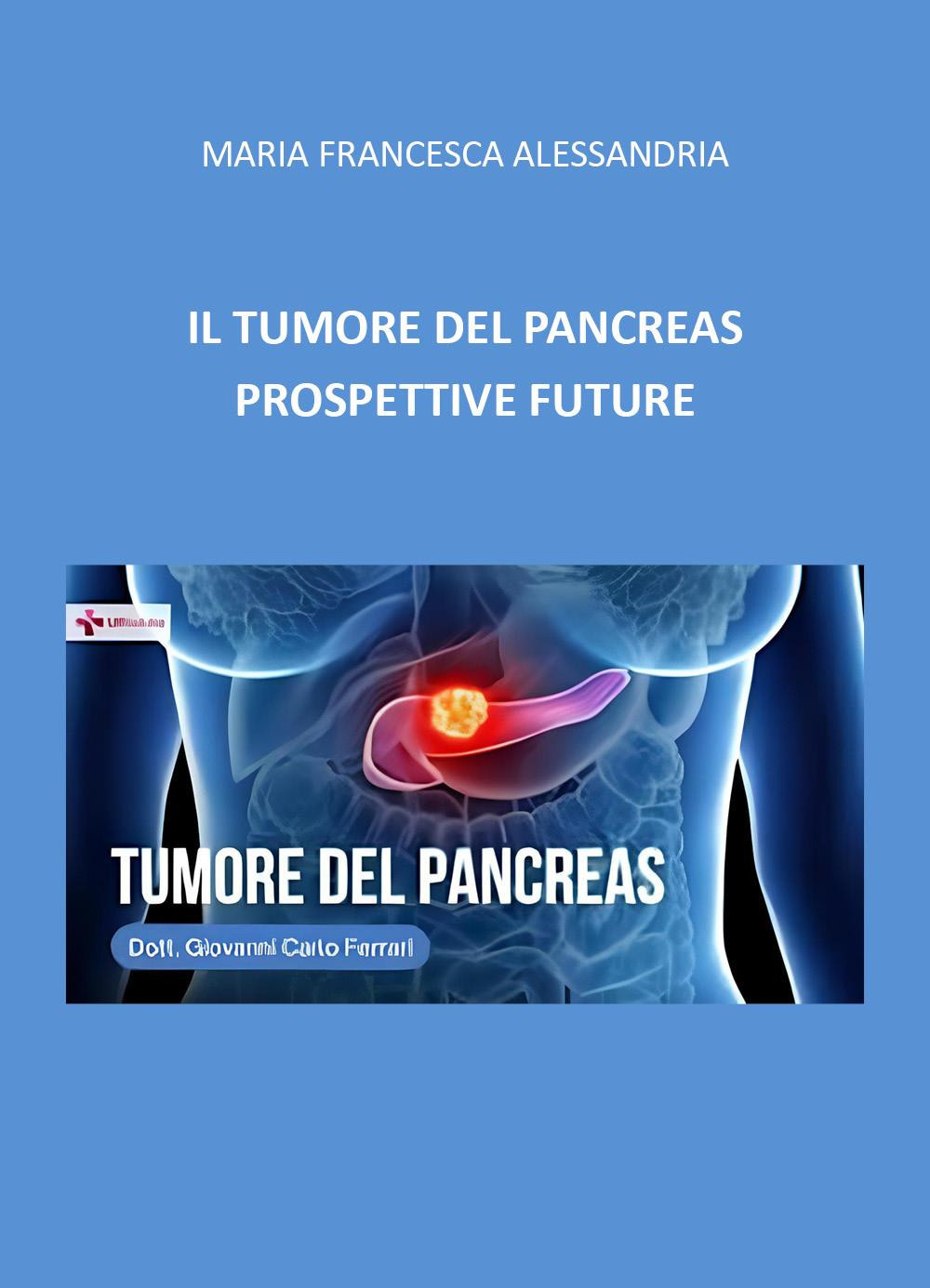 Il tumore del pancreas. Prospettive future