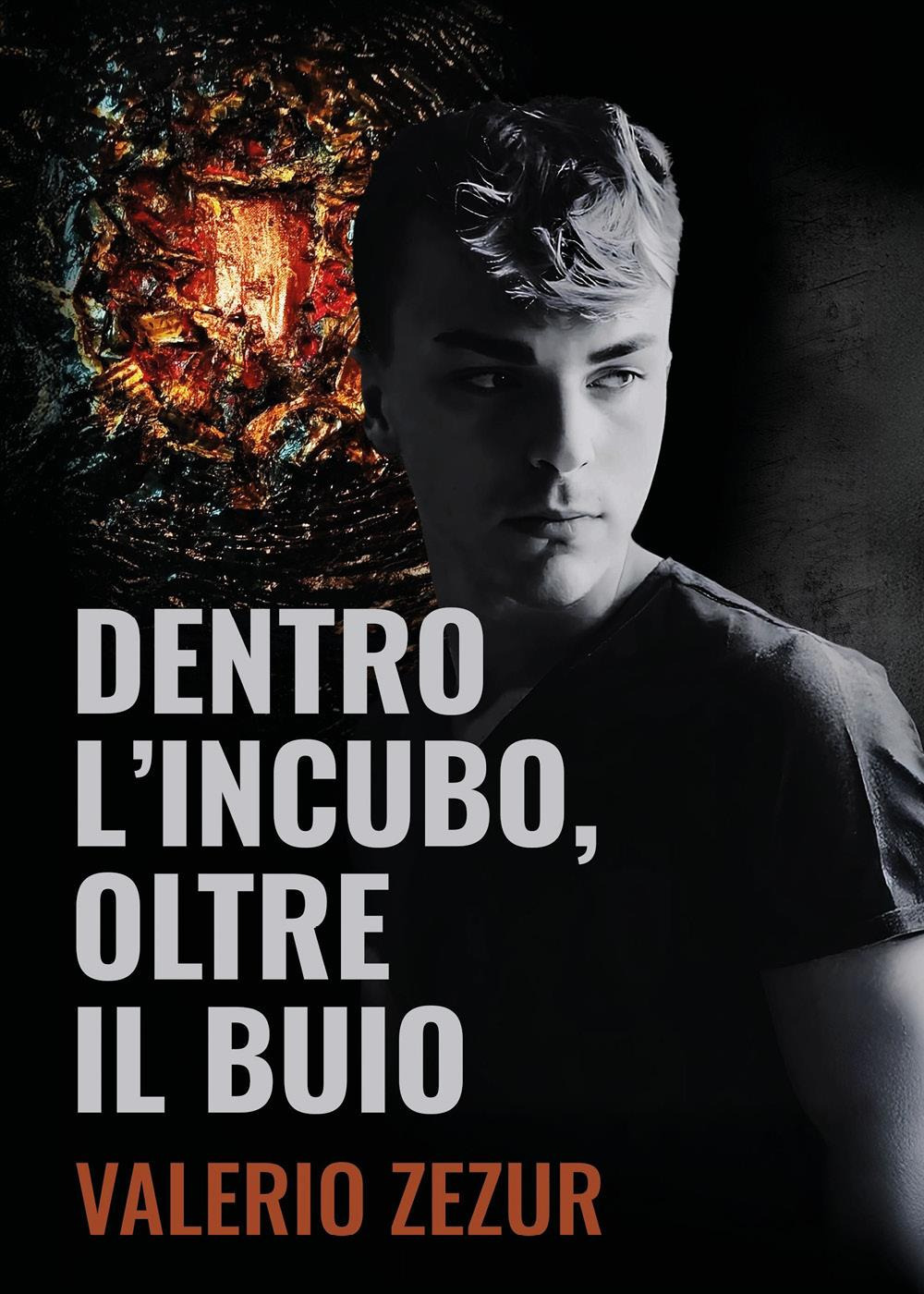 Dentro l'incubo, oltre il buio