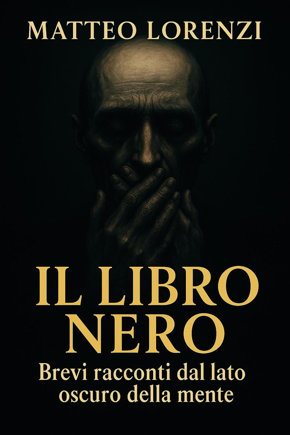 Il libro nero. Brevi racconti dal lato oscuro della mente