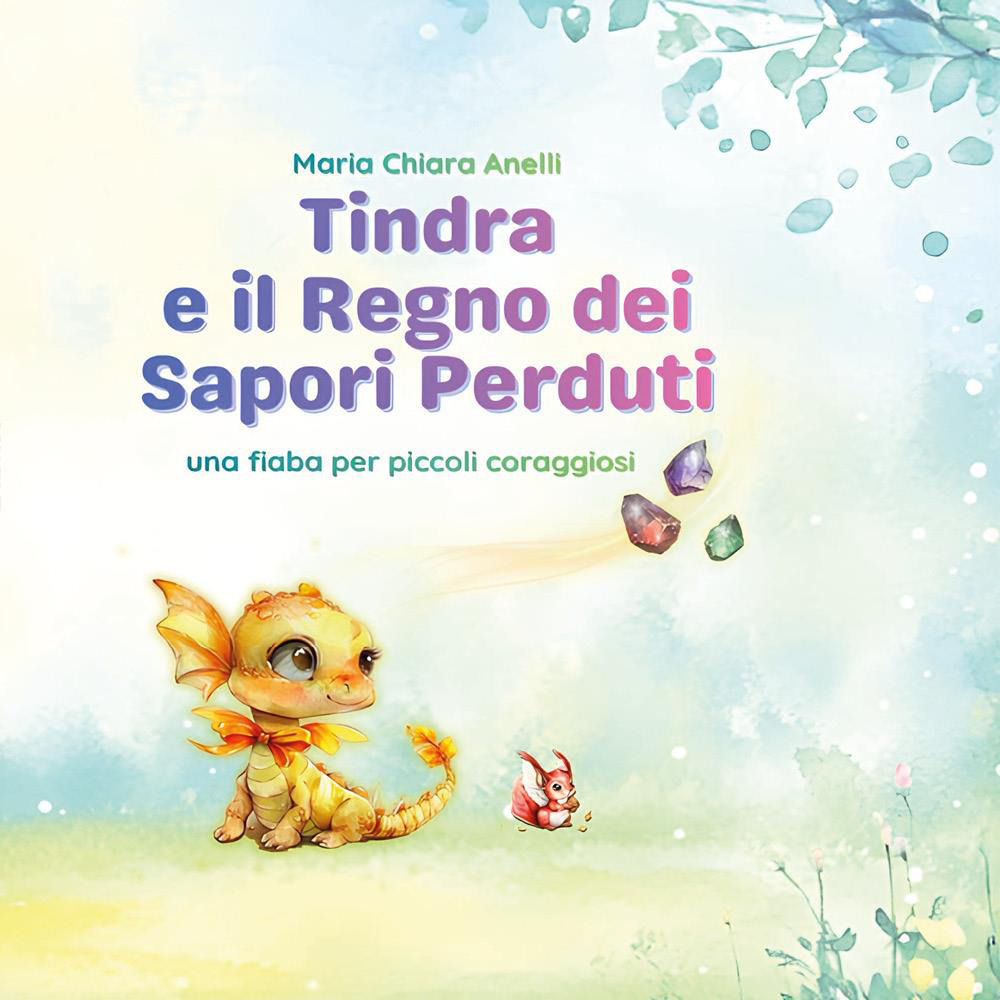 Tindra e il regno dei sapori perduti