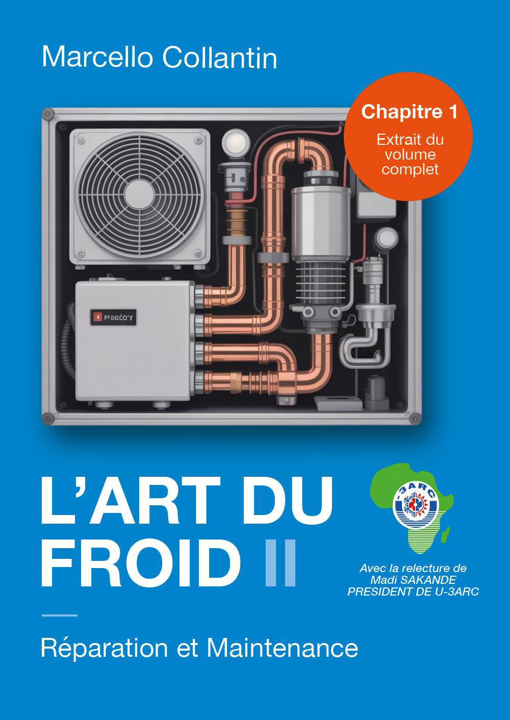 L'art du froid. Vol. 1: Réparation et maintenance