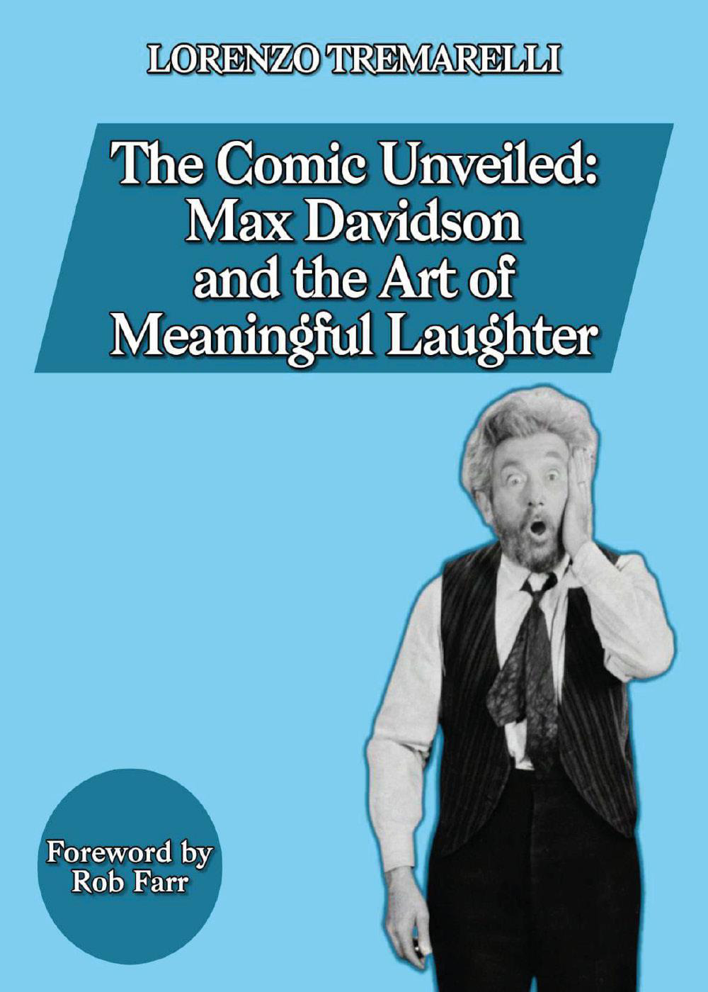 The comic unveiled: Max Davidson and the art of meaningful laughter