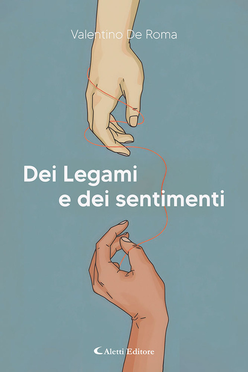 Dei legami e dei sentimenti