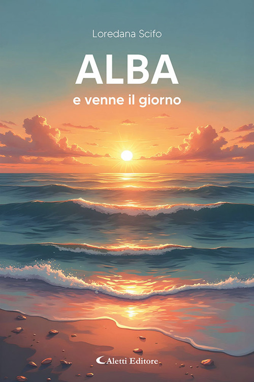 Alba e venne il giorno