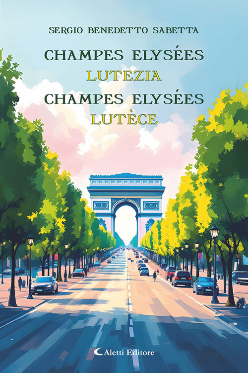 Champes Elysées. Lutezia-Champes Elysées. Lutèce