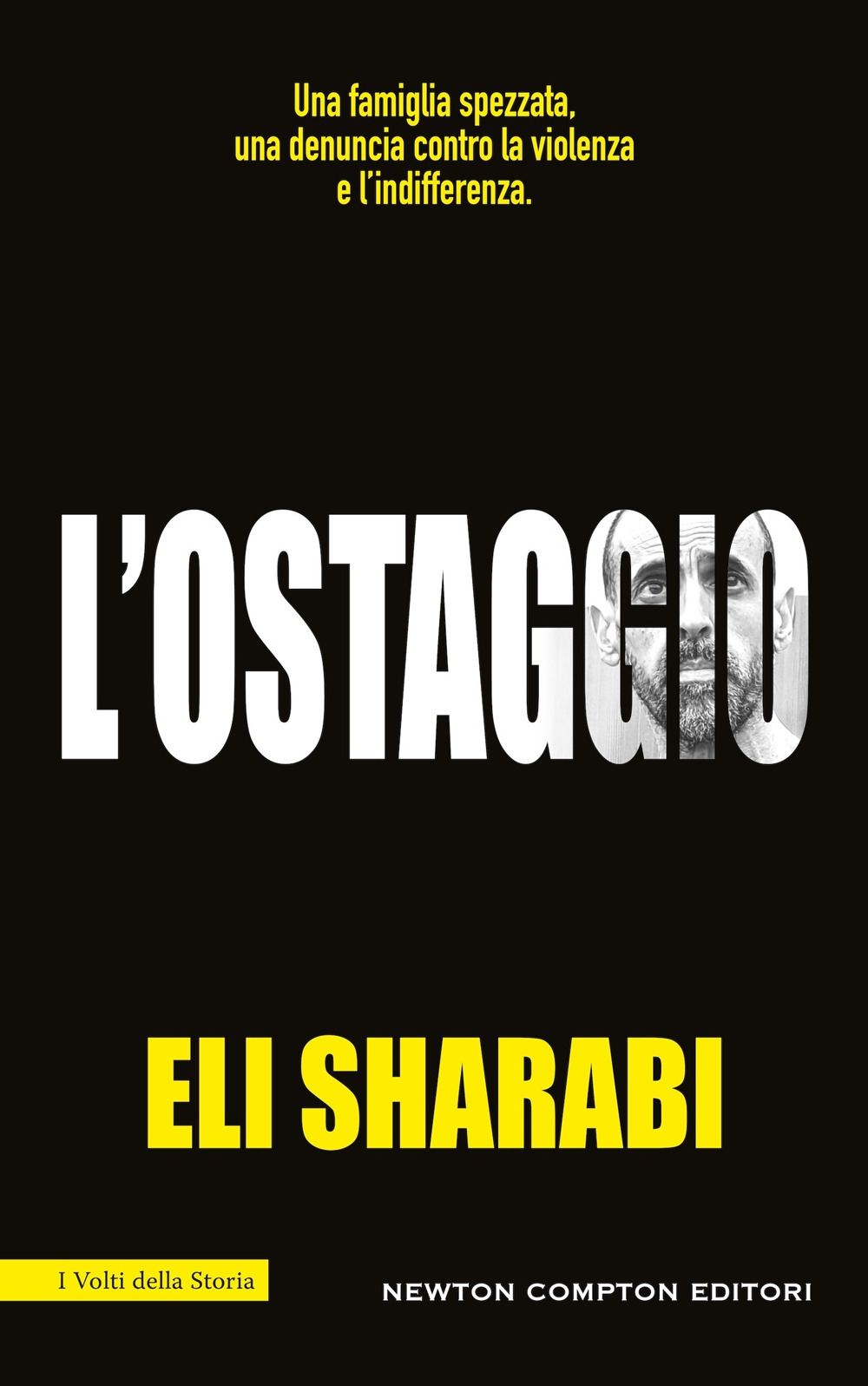 L'ostaggio. Il primo memoir di un ostaggio israeliano
