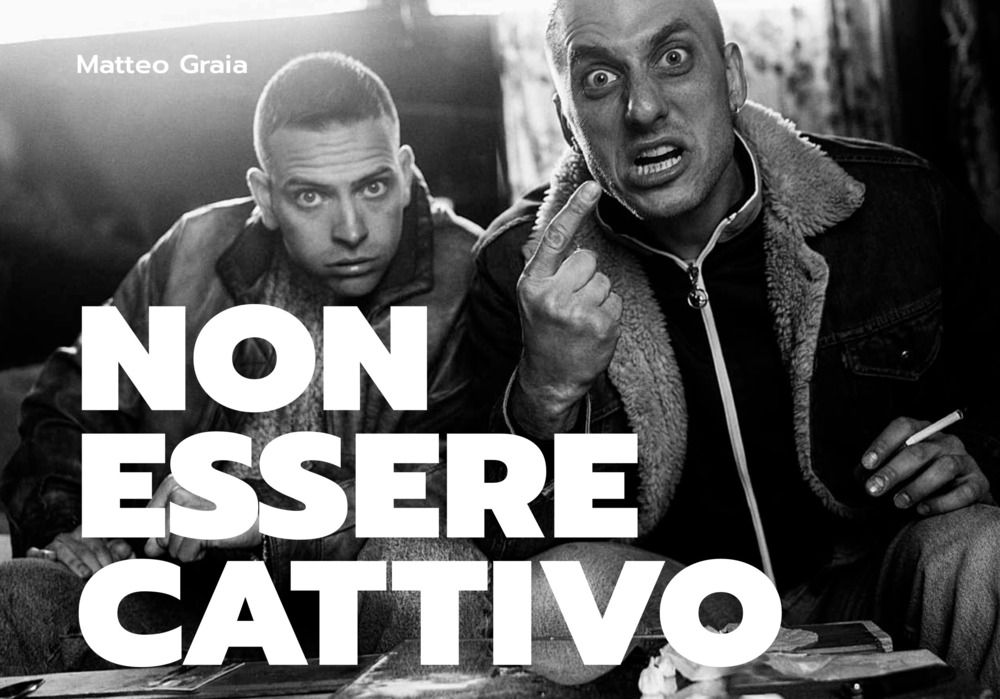 Non essere cattivo. Libro fotografico