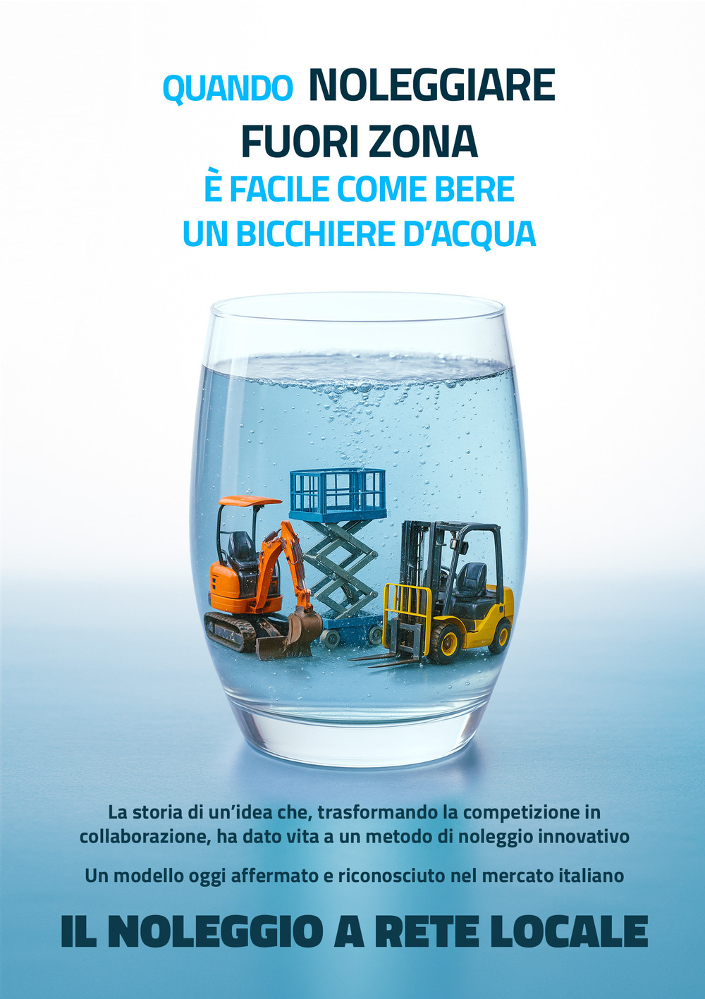 Il noleggio a rete locale. Quando noleggiare fuori zona è facile come bere un bicchiere d'acqua