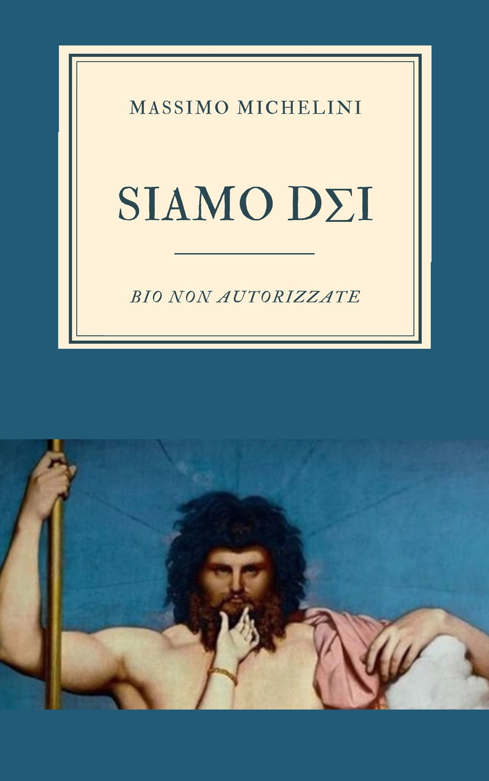 Siamo Dei. Bio nonautorizzate